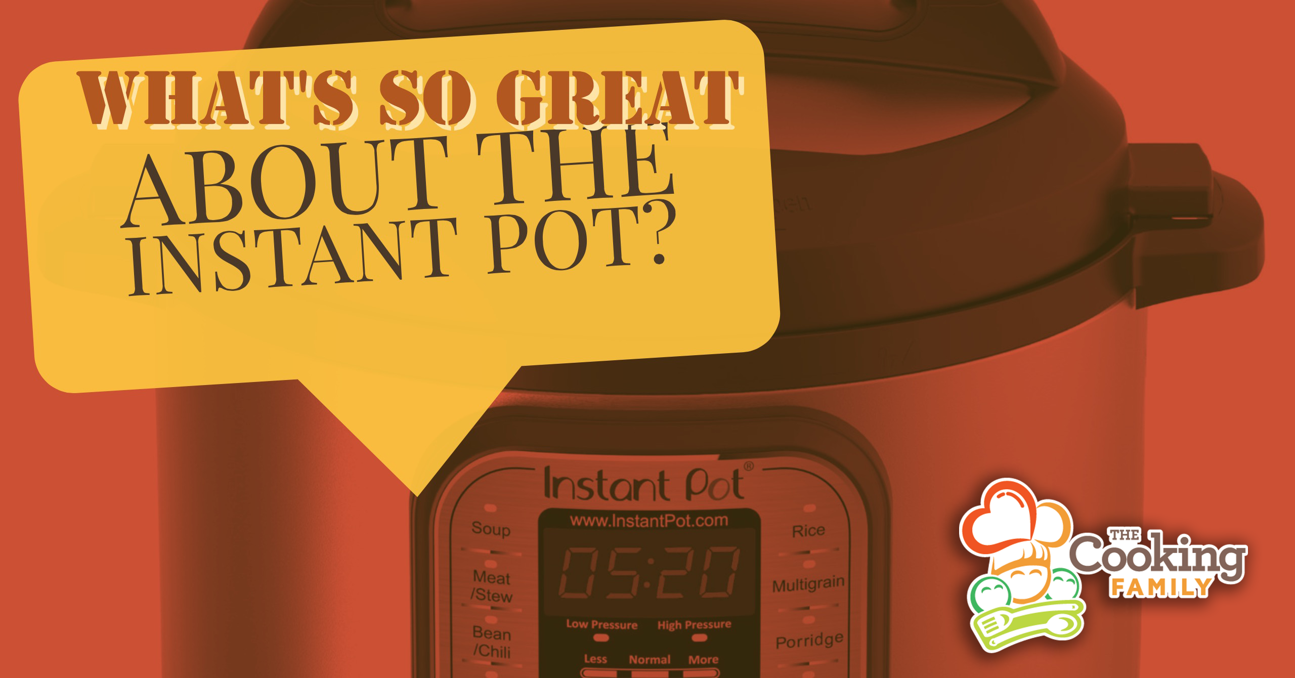 What's So Great About the Instant Pot??